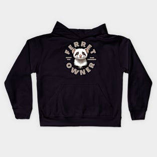 Ferret Owner Kids Hoodie